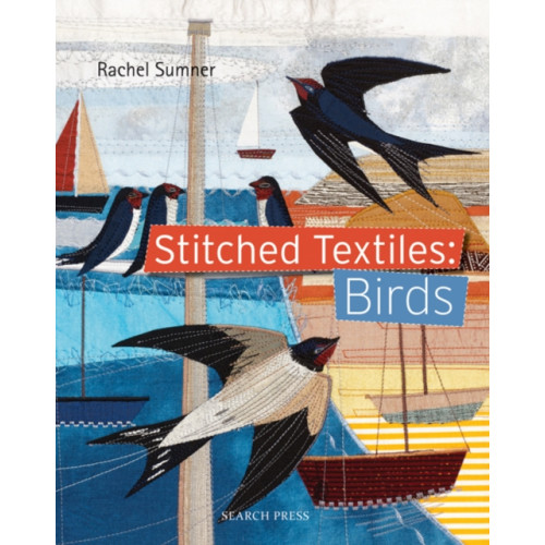 Search Press Ltd Stitched Textiles: Birds (häftad, eng)