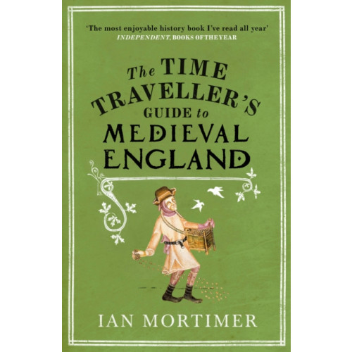 Vintage Publishing The Time Traveller's Guide to Medieval England (häftad, eng)