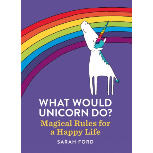 Octopus publishing group What Would Unicorn Do? (häftad, eng)