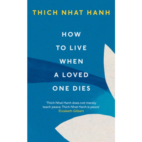 Ebury Publishing How To Live When A Loved One Dies (häftad, eng)