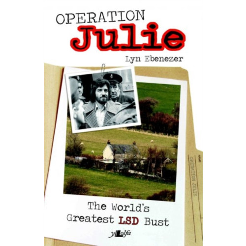 Y Lolfa Operation Julie - The World's Greatest LSD Bust (häftad, eng)