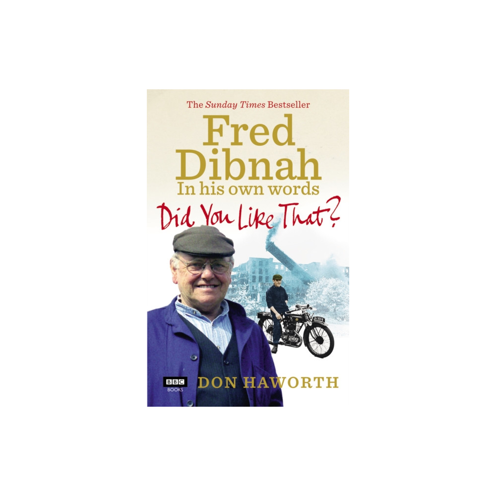 Produktbild för Did You Like That? Fred Dibnah, In His Own Words (häftad, eng)