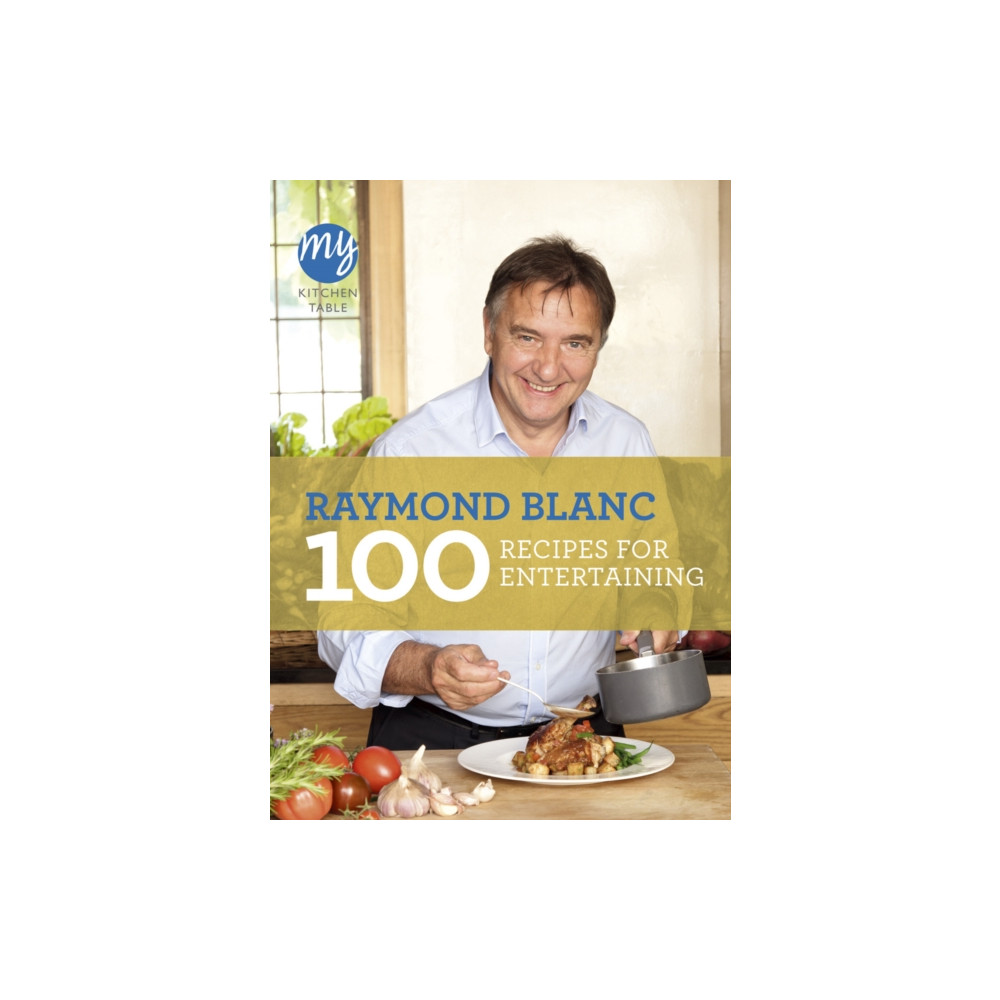 Produktbild för My Kitchen Table: 100 Recipes for Entertaining (häftad, eng)
