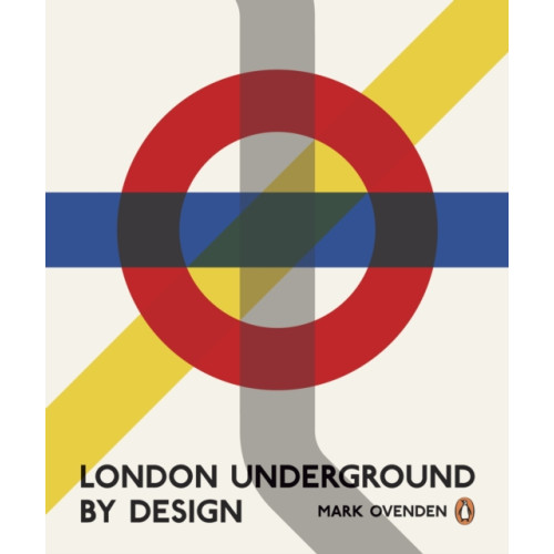 Penguin books ltd London Underground By Design (häftad, eng)