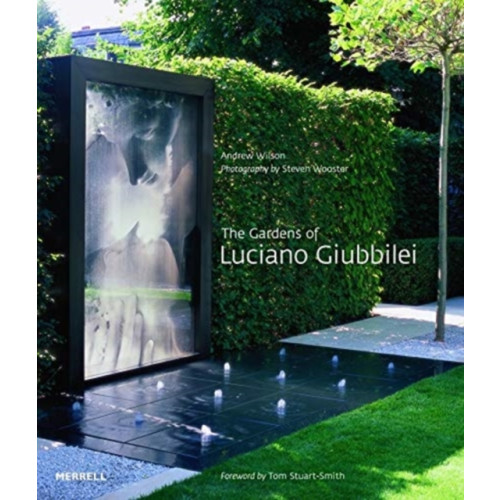 Merrell Publishers Ltd The Gardens of Luciano Giubbilei (häftad, eng)