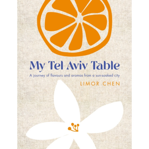 Watkins Media Limited My Tel Aviv Table (inbunden, eng)