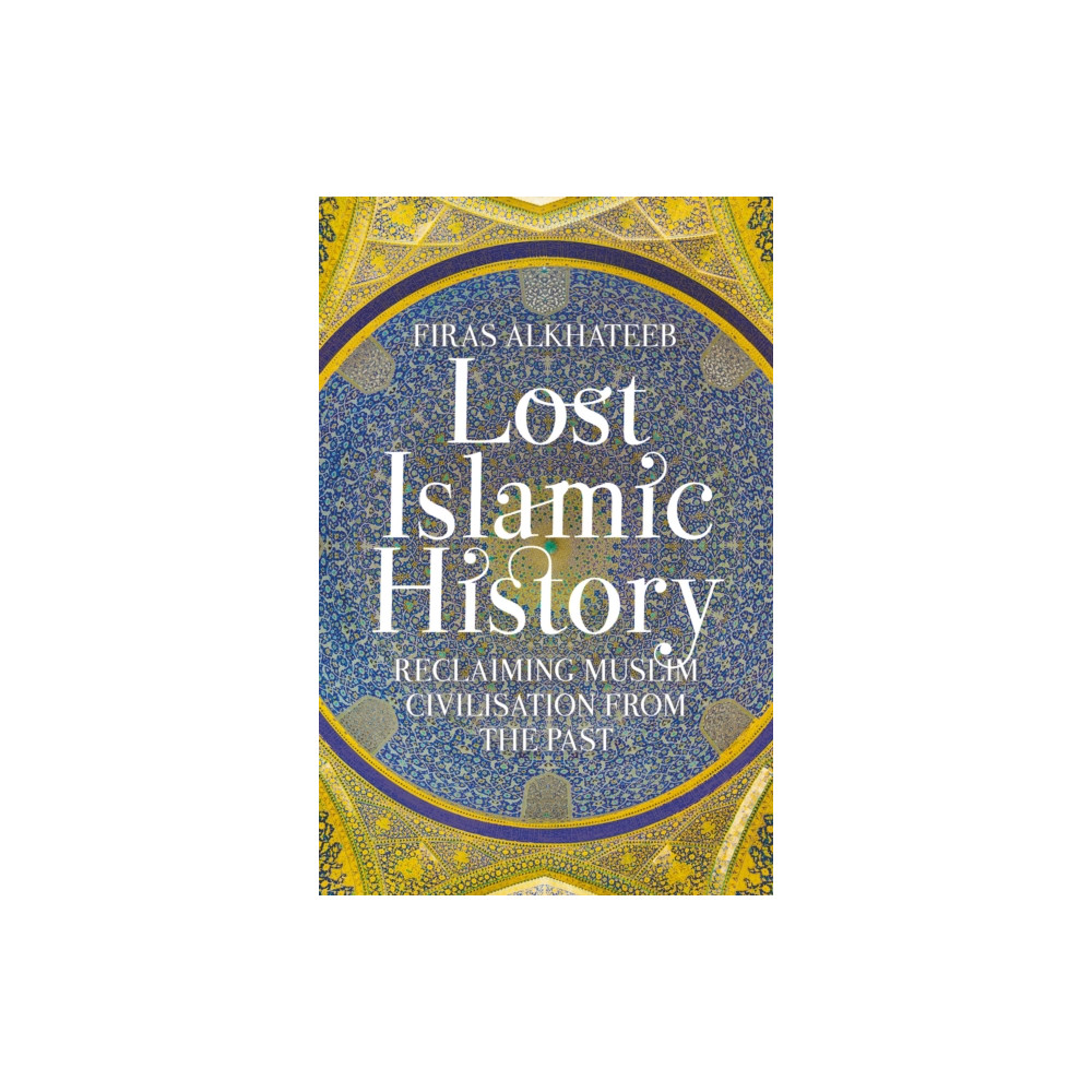 Produktbild för Lost Islamic History (häftad, eng)