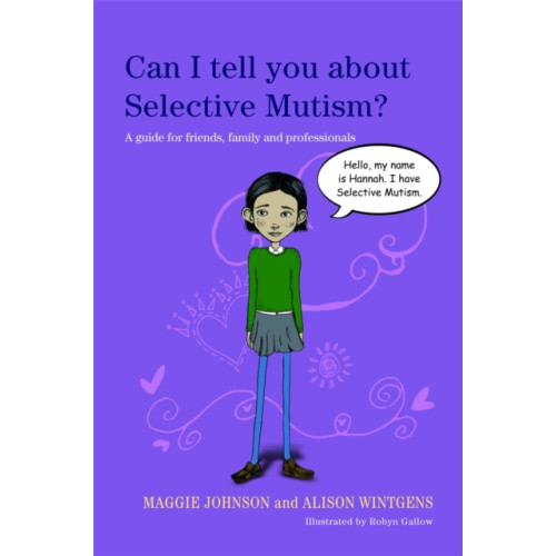 Jessica kingsley publishers Can I tell you about Selective Mutism? (häftad, eng)