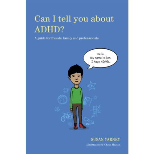 Jessica kingsley publishers Can I tell you about ADHD? (häftad, eng)