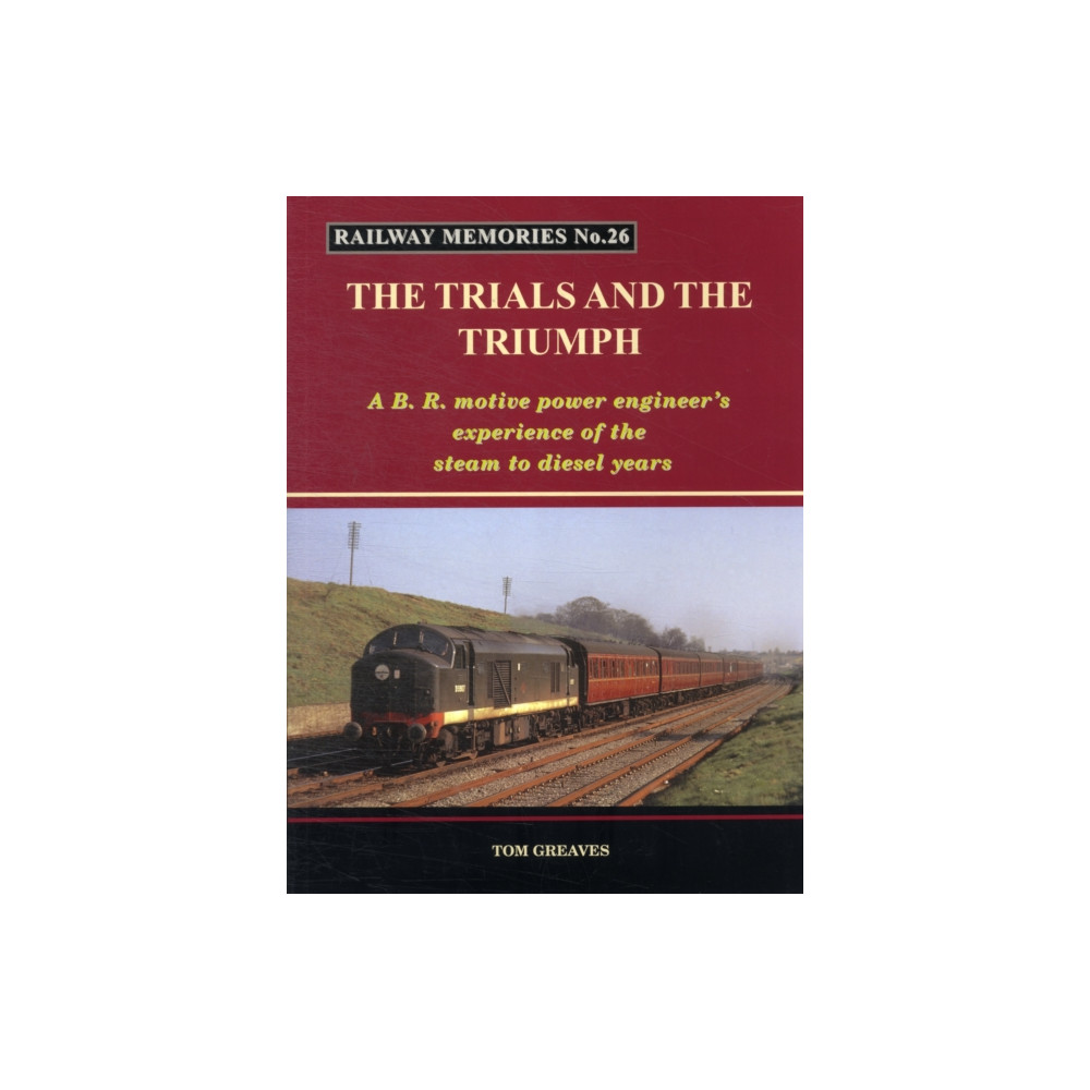 Produktbild för Railway Memories the Trials and the Triumph (häftad, eng)