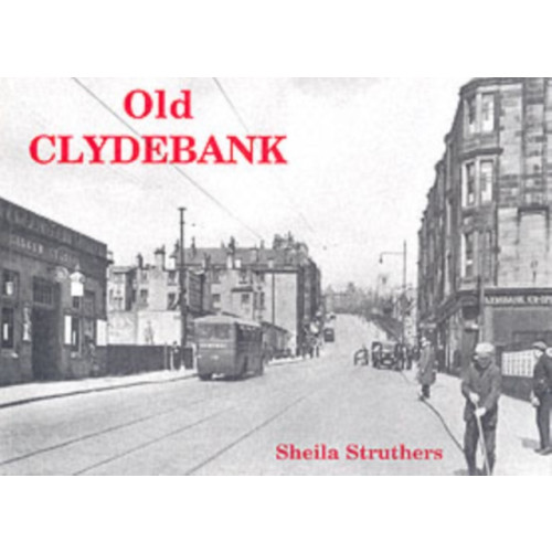 Stenlake Publishing Old Clydebank (häftad, eng)