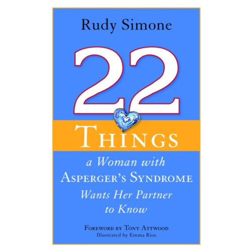 Jessica kingsley publishers 22 Things a Woman with Asperger's Syndrome Wants Her Partner to Know (häftad, eng)