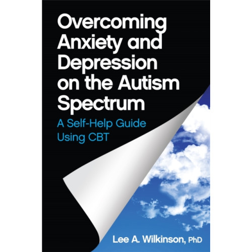 Jessica kingsley publishers Overcoming Anxiety and Depression on the Autism Spectrum (häftad, eng)