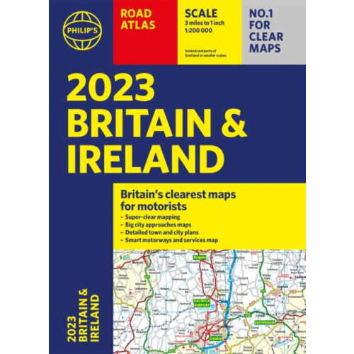 Octopus publishing group 2023 Philip's Road Atlas Britain and Ireland (häftad, eng)