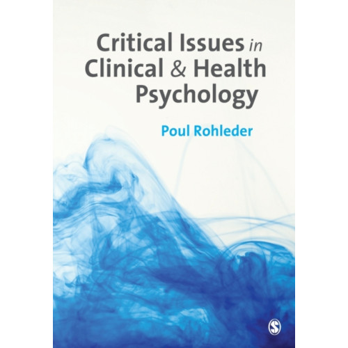 Sage Publications Ltd Critical Issues in Clinical and Health Psychology (häftad, eng)