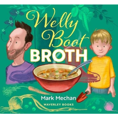 The Gresham Publishing Co. Ltd Welly Boot Broth (häftad, eng)