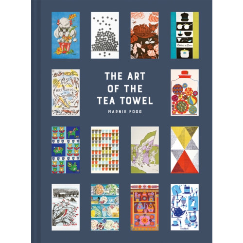 Batsford Ltd The Art of the Tea Towel (inbunden, eng)