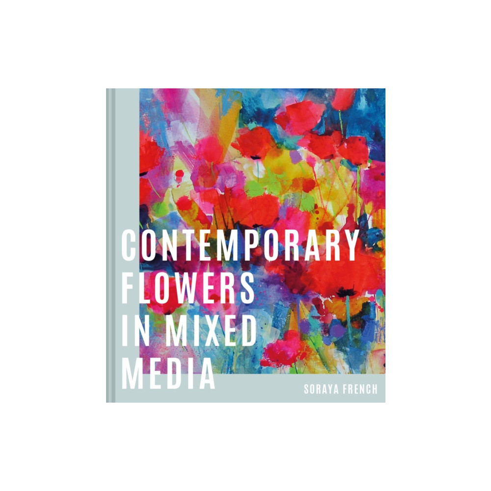 Produktbild för Contemporary Flowers in Mixed Media (inbunden, eng)