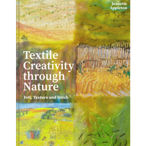 Batsford Ltd Textile Creativity Through Nature (inbunden, eng)