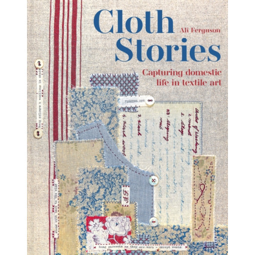 Batsford Ltd Cloth Stories (inbunden, eng)