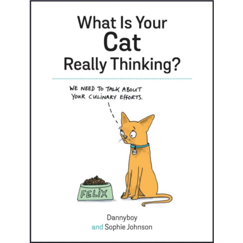 Octopus publishing group What Is Your Cat Really Thinking? (inbunden, eng)