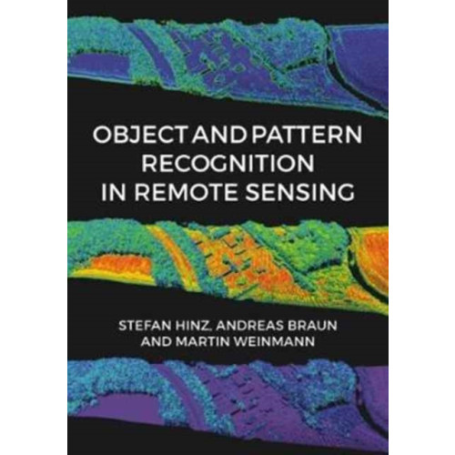 Whittles Publishing Object and Pattern Recognition in Remote Sensing (inbunden, eng)