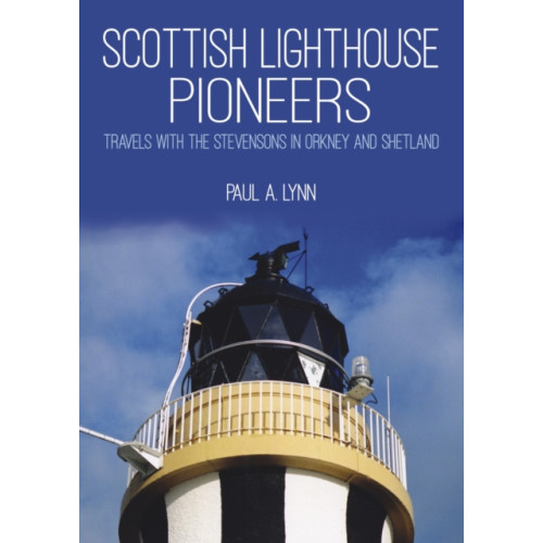 Whittles Publishing Scottish Lighthouse Pioneers (häftad, eng)