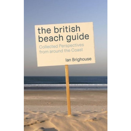 Whittles Publishing The British Beach Guide (häftad, eng)