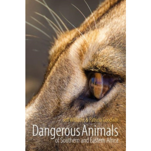 Whittles Publishing Dangerous Animals of Southern and Eastern Africa (häftad, eng)