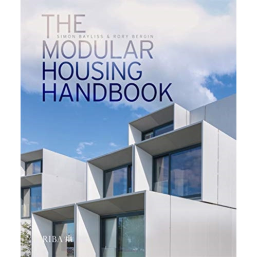 RIBA Publishing The Modular Housing Handbook (inbunden, eng)