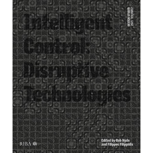 RIBA Publishing Design Studio Vol. 2: Intelligent Control 2021 (häftad, eng)