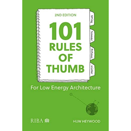 RIBA Publishing 101 Rules of Thumb for Low-Energy Architecture (häftad, eng)