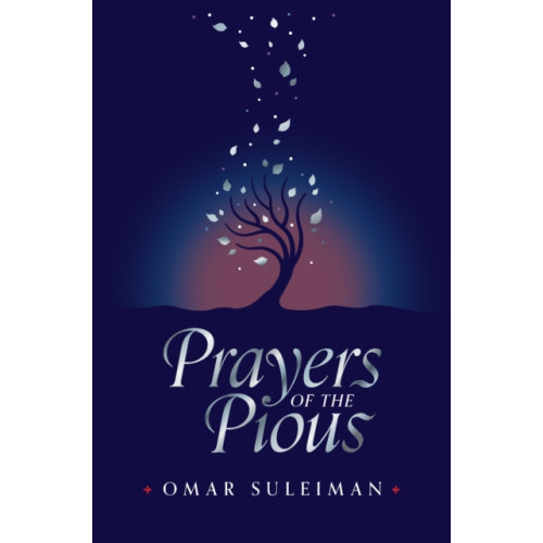 Kube Publishing Ltd Prayers of the Pious (inbunden, eng)