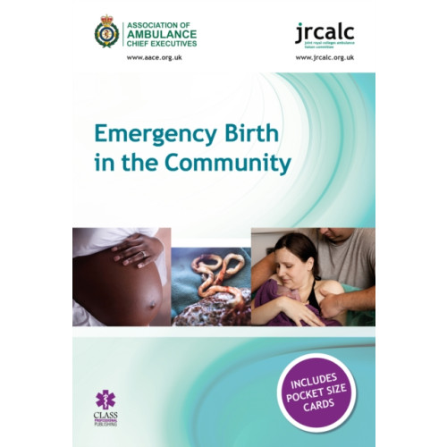 Class Publishing Ltd Emergency Birth in the Community (häftad, eng)