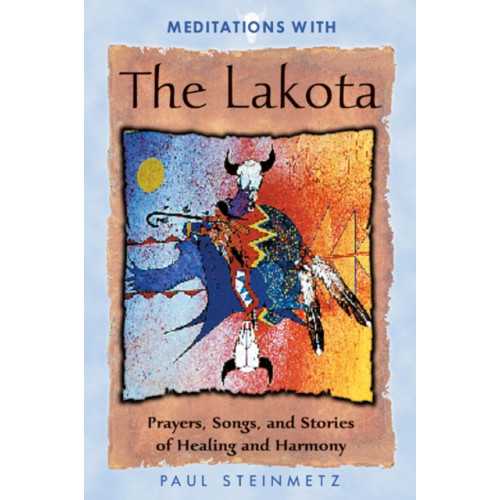 Inner Traditions Bear and Company Meditations with the Lakota (häftad, eng)