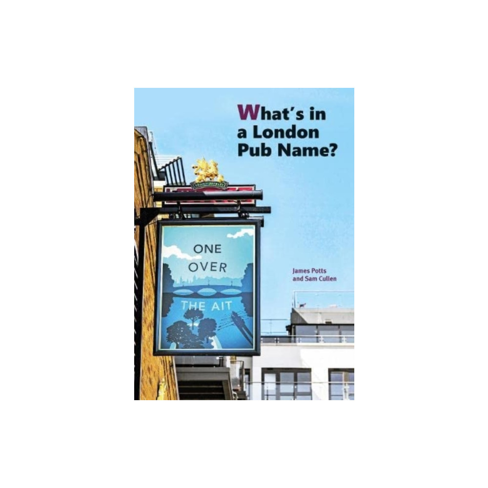 Produktbild för What's in a London Pub Name? (häftad, eng)