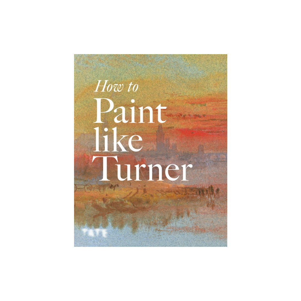 Produktbild för How to Paint Like Turner (häftad, eng)