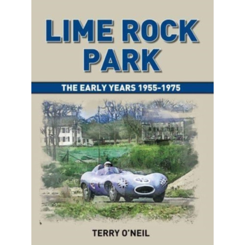 Dalton Watson Fine Books Lime Rock Park (inbunden, eng)