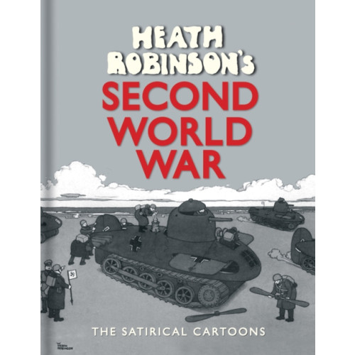 Bodleian Library Heath Robinson's Second World War (inbunden, eng)