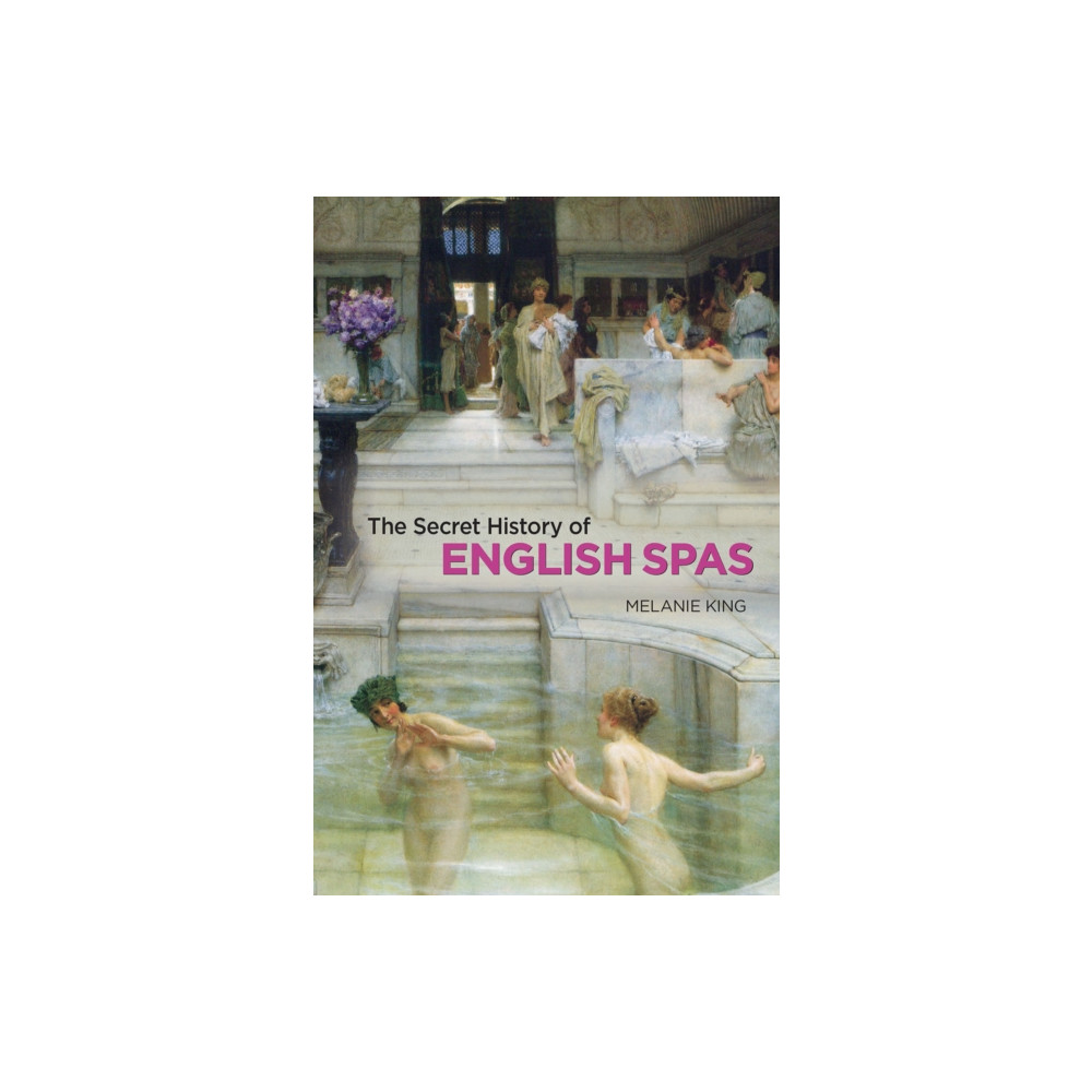 Produktbild för Secret History of English Spas, The (inbunden, eng)
