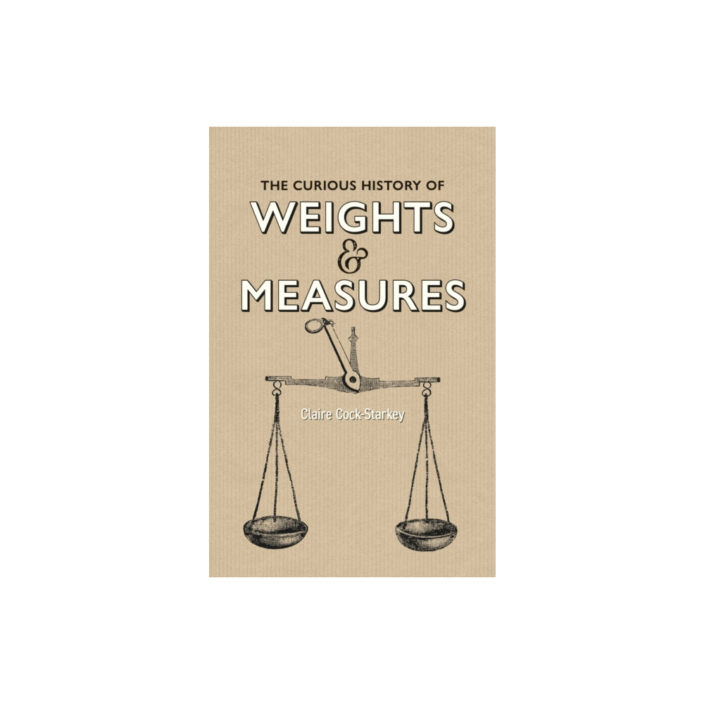Produktbild för Curious History of Weights & Measures, The (inbunden, eng)