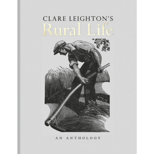 Bodleian Library Clare Leighton's Rural Life (inbunden, eng)