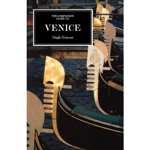 Boydell & Brewer Ltd The Companion Guide to Venice (häftad, eng)