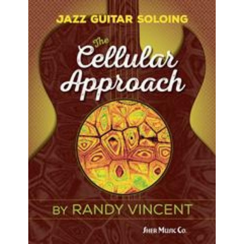 Sher Music Co ,U.S. Jazz Guitar Soloing: The Cellular Approach (bok, spiral, eng)