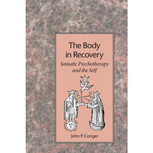 North Atlantic Books,U.S. The Body in Recovery (häftad, eng)