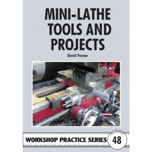 Special Interest Model Books Mini-lathe Tools and Projects (häftad, eng)