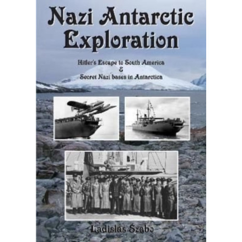 Reardon Publishing Nazi Antarctic Exploration (inbunden, eng)