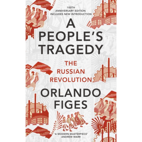 Vintage Publishing A People's Tragedy (häftad, eng)