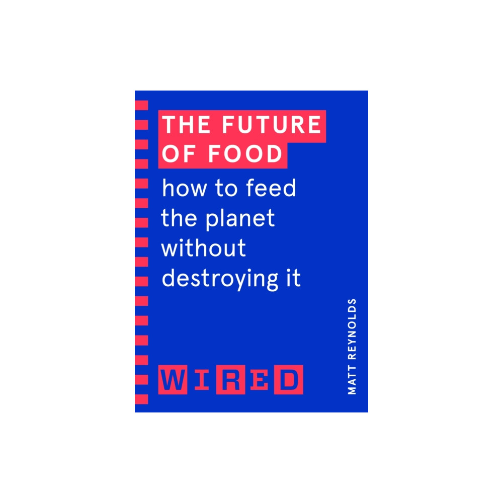 Produktbild för The Future of Food (WIRED guides) (häftad, eng)
