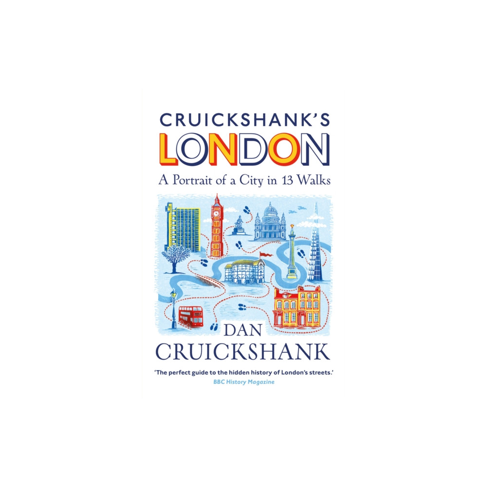 Produktbild för Cruickshank’s London: A Portrait of a City in 13 Walks (häftad, eng)